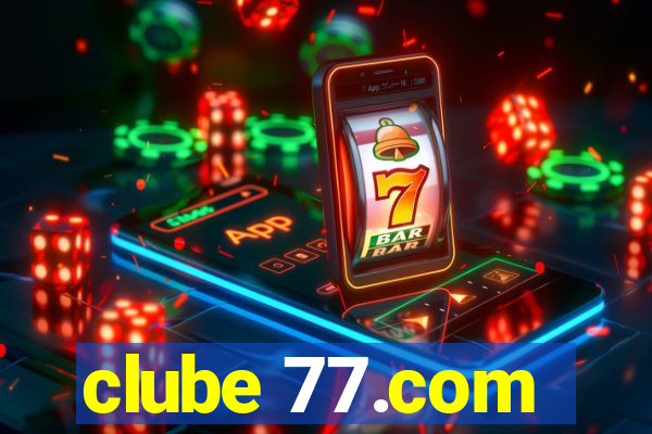 clube 77.com